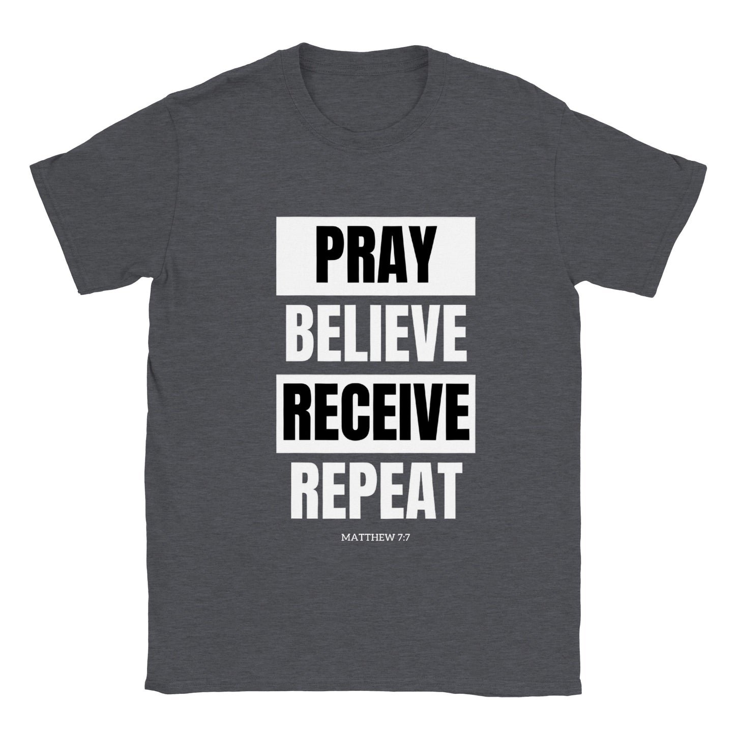 Pray, Believe, Receive Crewneck T-shirt